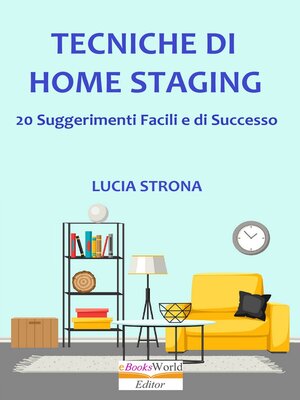 cover image of Tecniche di Home Staging. 20 Suggerimenti facili e di successo